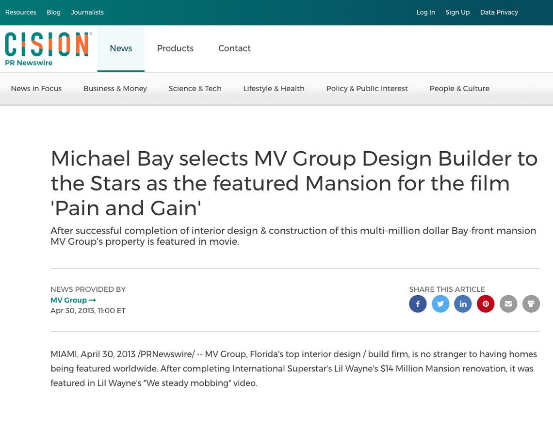 Cision Pr Newswire – Michael Bay Selecciona a MV Group Design Builder Para Las Estrellas Como La Mansion Destacada Para La Película ‘pain and Gain’